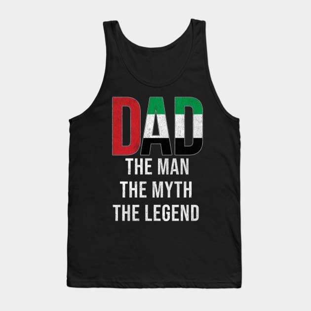UAE Emirati Dad The Man The Myth The Legend - Gift for UAE Emirati Dad With Roots From UAE Emirati Tank Top by Country Flags